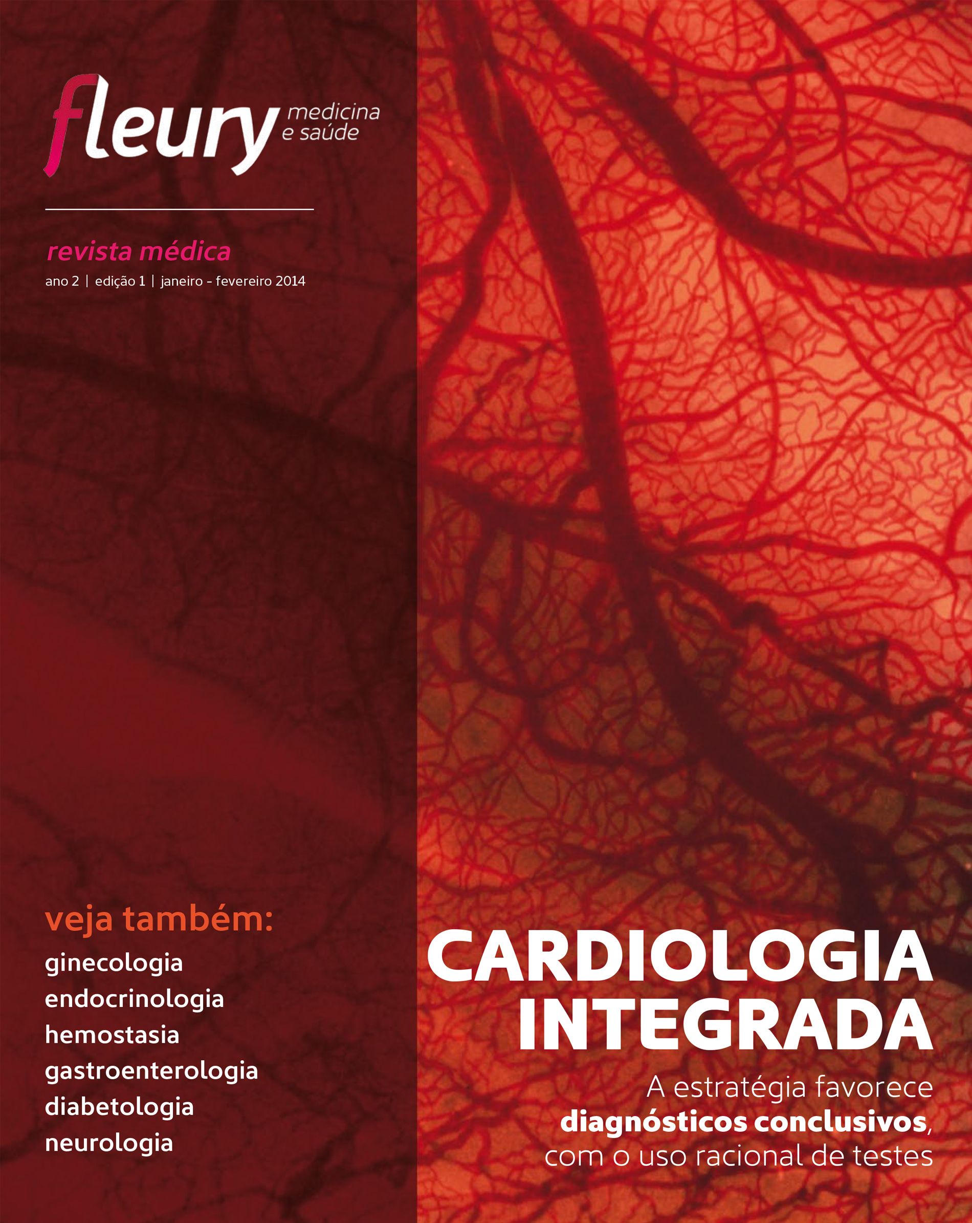 Cardiologia Integrada. Menciona o Novo Centro Integrado Cardiológico e Neurovascular Medicina Diagnóstica.