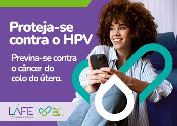 Lafe Proteja-se contra o HPV na LAFE! | Lafe